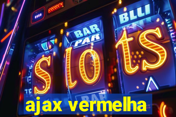 ajax vermelha